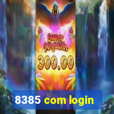 8385 com login